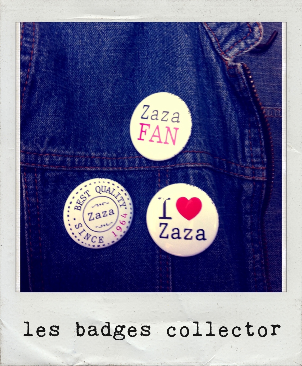 I Love zaza -  Collectors!